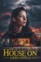 Nonton Film The House on Laura Anne Dr. (2024) WONGMOVIE Nonton Film The House on Laura Anne Dr. (2024) WONGMOVIE