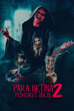 Nonton Film Para Betina Pengikut Iblis 2 (2024) WONGMOVIE