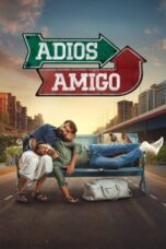 Nonton Film Adios Amigo (2024) WONGMOVIE