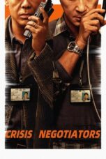 Nonton Film Crisis Negotiators (2024) WONGMOVIE