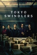Nonton Film Tokyo Swindlers (2024) WONGMOVIE