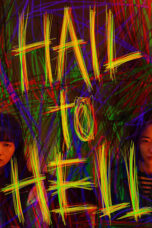Nonton Film Hail to Hell (2023) WONGMOVIE