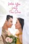 Nonton Film Wish You Were The One (2023) WONGMOVIE Nonton Film Wish You Were The One (2023) WONGMOVIE