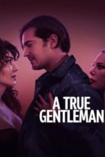 Nonton Film A True Gentleman (2024) WONGMOVIE