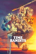 Nonton Film Time Bandits (2024) WONGMOVIE