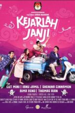 Nonton Film Kejarlah Janji 2023 WONGMOVIE
