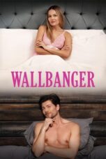 Nonton Film Wallbanger (2024) WONGMOVIE