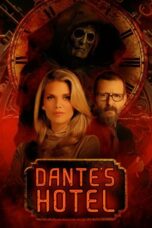 Nonton Film Dante’s Hotel (2023) WONGMOVIE