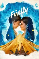 Nonton Film Firefly (2023) WONGMOVIE