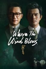 Nonton Film Where the Wind Blows (2023) WONGMOVIE