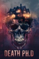 Nonton Film Death PhD (2024) WONGMOVIE
