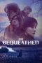 Nonton Film The Bequeathed (2024) WONGMOVIE