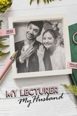 Nonton Film My Lecturer, My Husband (2024) WONGMOVIE