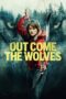 Nonton Film Out Come the Wolves (2024) WONGMOVIE Nonton Film Out Come the Wolves (2024) WONGMOVIE