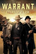 Nonton Film The Warrant: Breaker’s Law (2023) WONGMOVIE