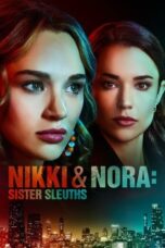 Nonton Film Nikki & Nora: Sister Sleuths (2022) WONGMOVIE