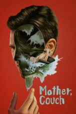 Nonton Film Mother, Couch! (2024) WONGMOVIE