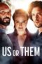 Nonton Film Us or Them (2023) WONGMOVIE Nonton Film Us or Them (2023) WONGMOVIE