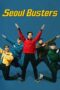 Nonton Film Seoul Busters (2024) WONGMOVIE