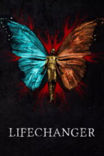 Nonton Film Lifechanger (2018) WONGMOVIE