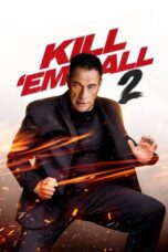 Nonton Film Kill ‘em All 2 (2024) WONGMOVIE