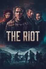 Nonton Film The Riot (2023) WONGMOVIE