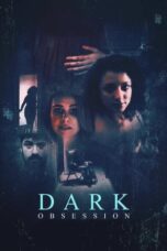 Nonton Film Dark Obsession (2023) WONGMOVIE