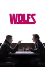 Nonton Film Wolfs (2024) WONGMOVIE