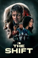 Nonton Film The Shift (2023) WONGMOVIE