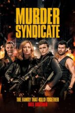 Nonton Film Murder Syndicate (2023) WONGMOVIE