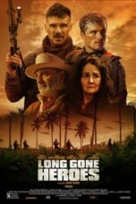 Nonton Film Long Gone Heroes (2024) WONGMOVIE