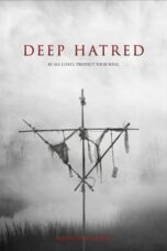 Nonton Film Deep Hatred (2022) WONGMOVIE