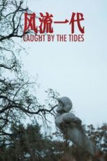 Nonton Film Caught by the Tides (2024) WONGMOVIE