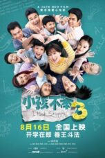 Nonton Film I Not Stupid 3 (2024) WONGMOVIE