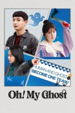 Nonton Film Oh! My Ghost (2022) WONGMOVIE