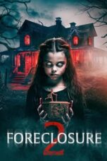 Nonton Film Foreclosure 2 (2024) WONGMOVIE