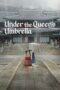 Nonton Film Under the Queen’s Umbrella (2022) WONGMOVIE Nonton Film Under the Queen’s Umbrella (2022) WONGMOVIE