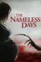 Nonton Film The Nameless Days (2022) WONGMOVIE Nonton Film The Nameless Days (2022) WONGMOVIE