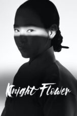 Nonton Film Knight Flower (2024) WONGMOVIE