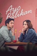 Nonton Film Ayo Balikan (2024) WONGMOVIE