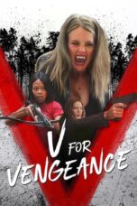 Nonton Film V for Vengeance (2022) WONGMOVIE