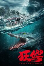 Nonton Film Crazy Crocodile (2022) WONGMOVIE