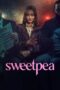 Nonton Film Sweetpea (2024) WONGMOVIE Nonton Film Sweetpea (2024) WONGMOVIE