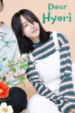 Nonton Film Dear Hyeri (2024) WONGMOVIE