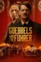 Nonton Film Goebbels and the Führer (2024) WONGMOVIE Nonton Film Goebbels and the Führer (2024) WONGMOVIE