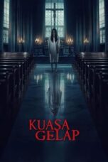 Nonton Film Kuasa Gelap (2024) WONGMOVIE
