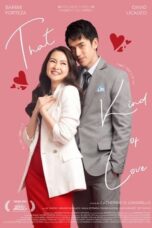 Nonton Film That Kind of Love (2024) WONGMOVIE