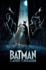 Nonton Film Batman: Caped Crusader (2024) WONGMOVIE