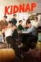 Nonton Film Kidnap (2024) WONGMOVIE