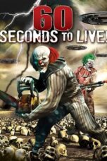Nonton Film 60 Seconds to Live (2022) WONGMOVIE